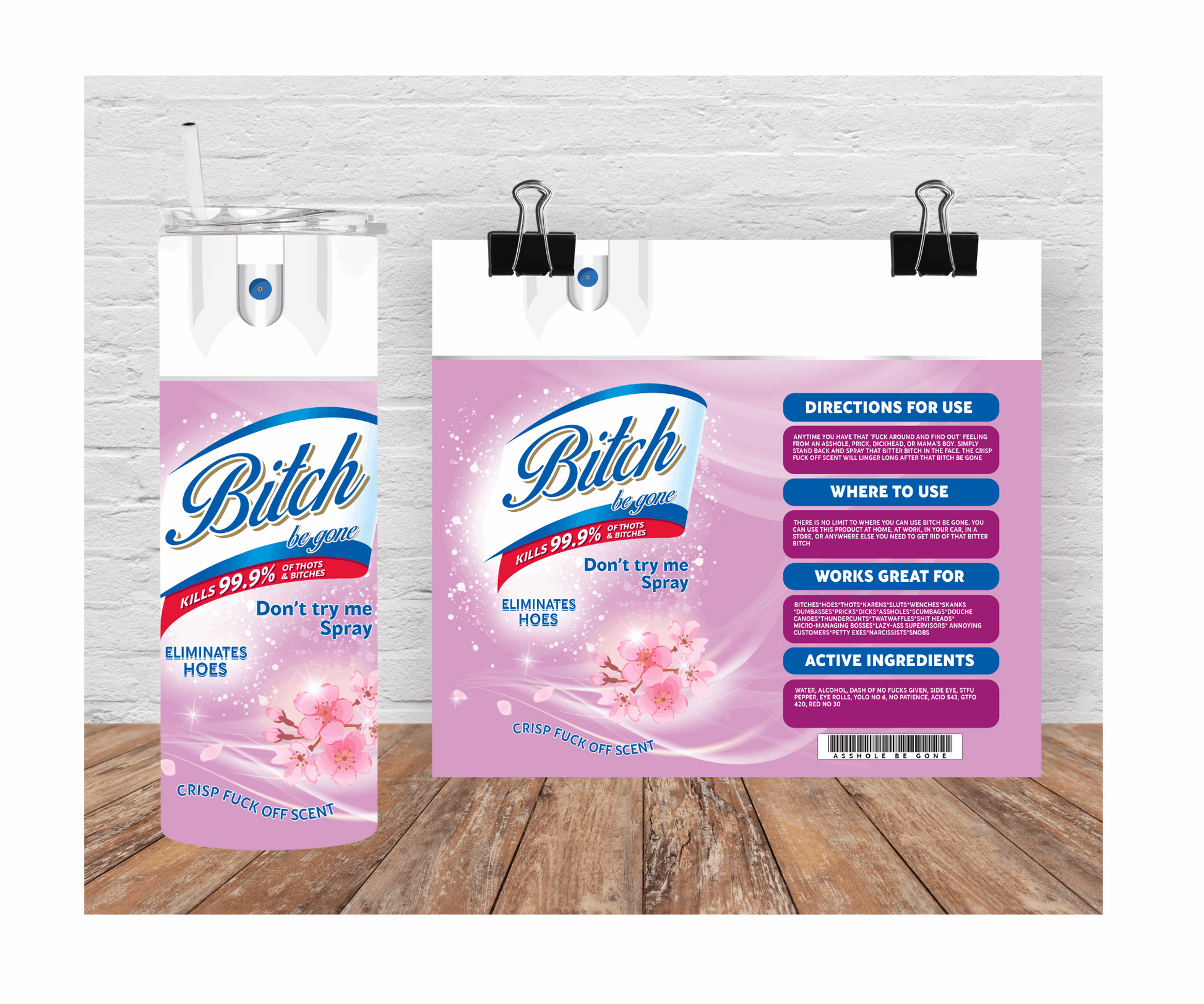 Bitch Be Gone Bitch Spray Bitch 20 oz Tumbler