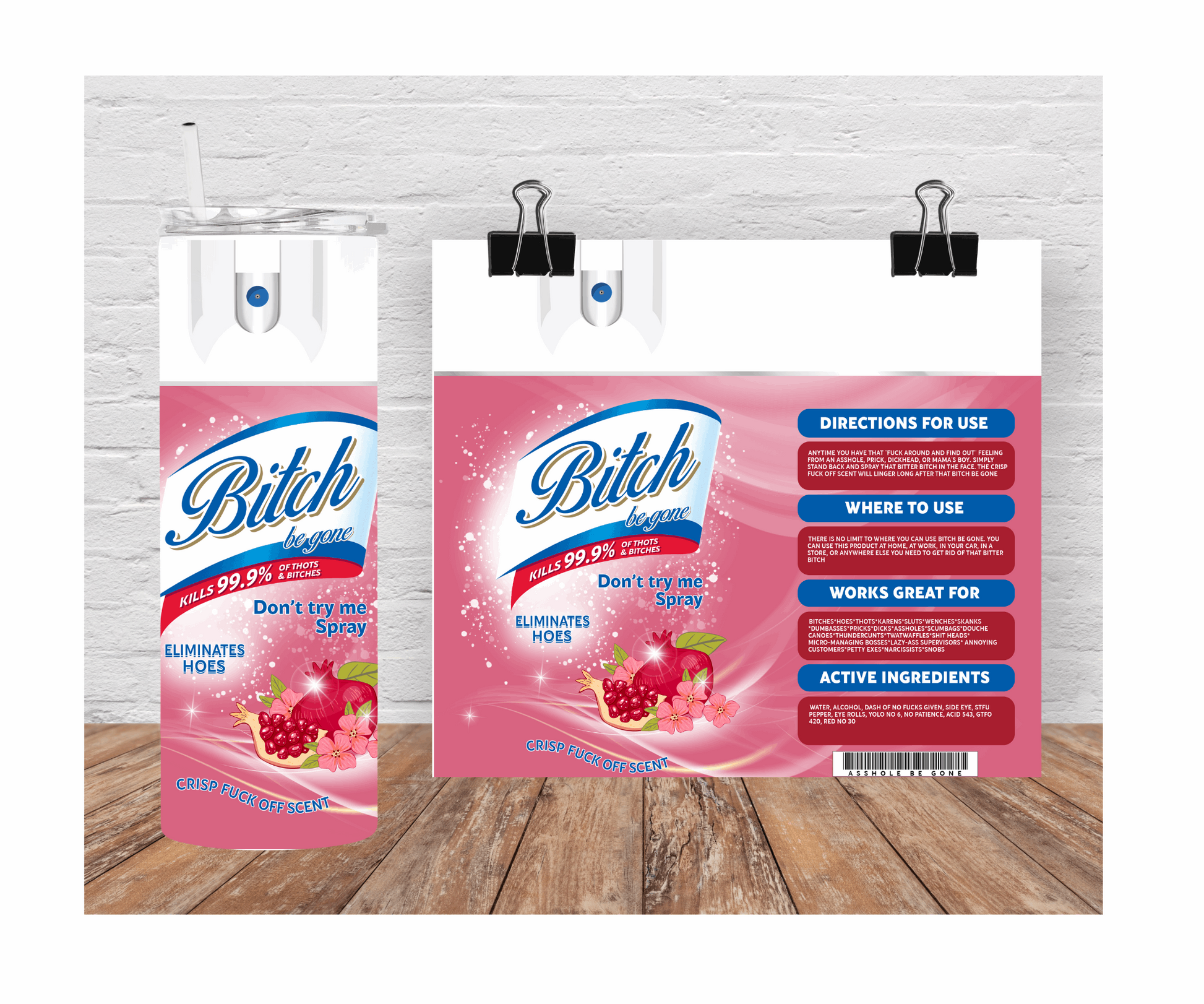 Bitch Be Gone Bitch Spray Bitch 20 oz Tumbler