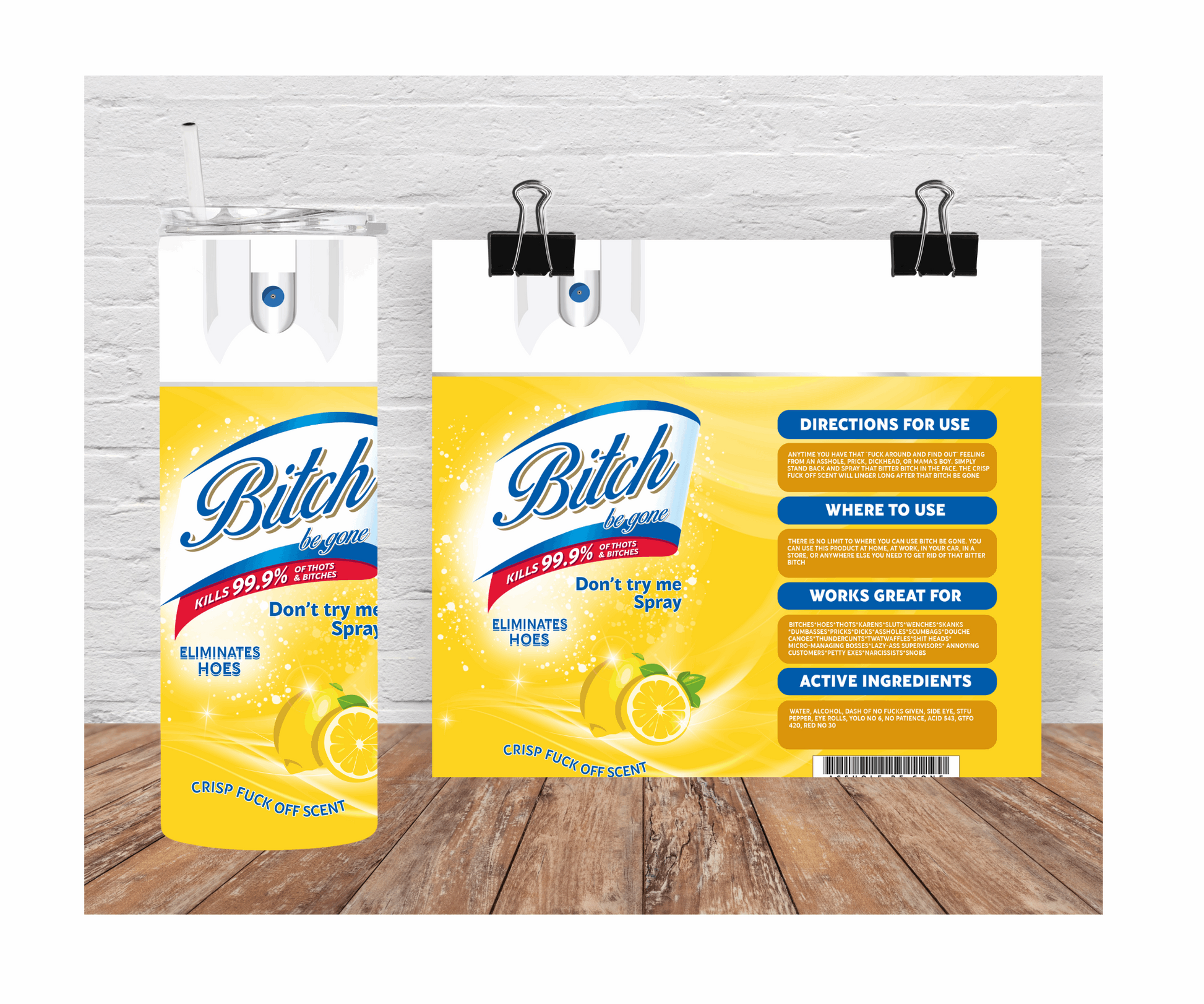 Bitch Be Gone Bitch Spray Bitch 20 oz Tumbler