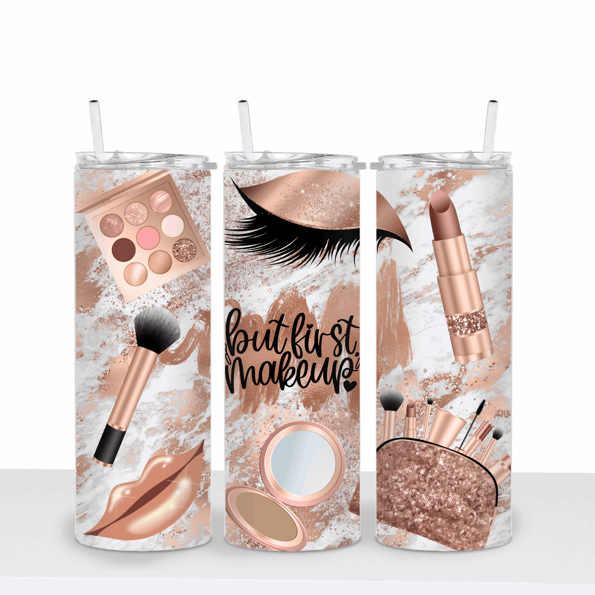 But First Makeup Tumbler