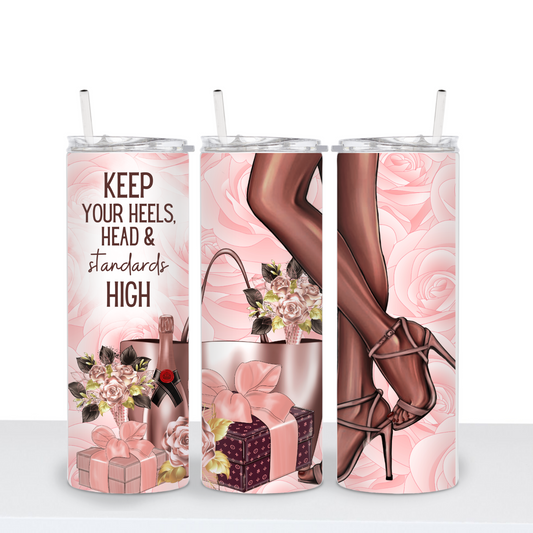 Keep Your Heels, Head N Standards High Tumbler